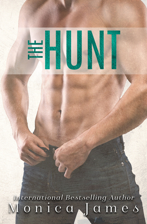 The Hunt by Monica James