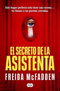 El secreto de la asistenta by Freida McFadden