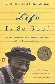 Life is So Good by George Dawson, Richard Glaubman