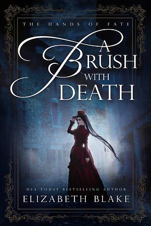 A Brush with Death by Elizabeth Blake