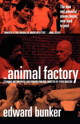 The Animal Factory by Edward Bunker