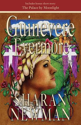 Guinevere Evermore by Sharan Newman