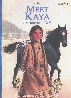 Meet Kaya: An American Girl by Janet Beeler Shaw