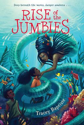 Rise of the Jumbies by Tracey Baptiste
