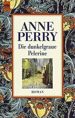 Die dunkelgraue Pelerine by Anne Perry
