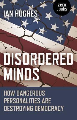 Disordered Minds by Ian Hughes, Ian Hughes