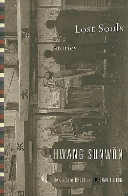 Lost Souls by Bruce Fulton, Hwang Sun-won, Ju-Chan Fulton