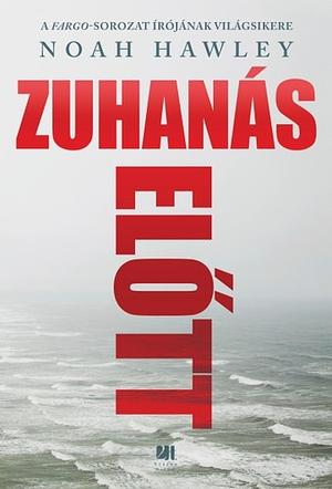 Zuhanás előtt by Noah Hawley