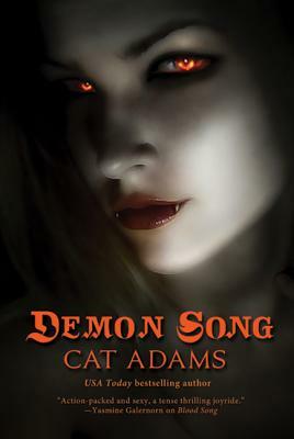 Demon Song: Book 3 of the Blood Singer Novels by Cat Adams