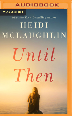 Until Then by Heidi McLaughlin