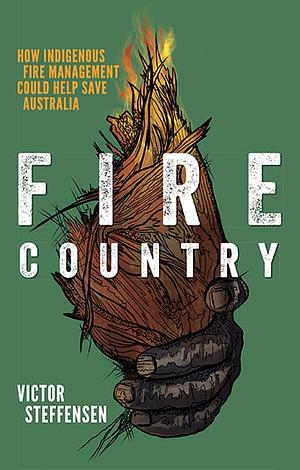 Fire Country by Victor Steffensen