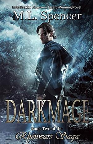 Darkmage by M.L. Spencer