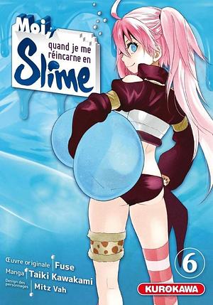 Moi, quand je me réincarne en Slime - tome 6 by Fuse, Fuse