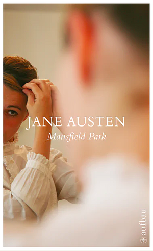 Mansfield Park: Roman by Jane Austen