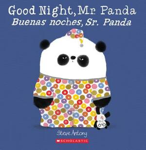 Good Night, Mr. Panda/Buenas Noches, Sr. Panda by Steve Antony