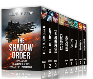 The Shadow Order - Books 1 - 8 + 120 Seconds by Michael Robertson