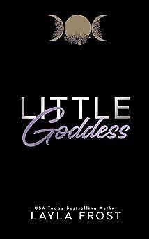 Little Goddess by Layla Frost