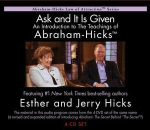Ask and It Is Given: An Introduction to the Teachings of Abraham-Hicks by Esther Hicks, Jerry Hicks