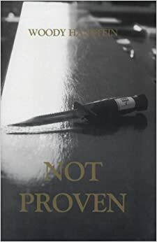 Not Proven by Woody Hanstein