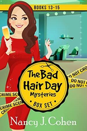 The Bad Hair Day Mysteries Box Set Volume Five: Books 13-15 by Nancy J. Cohen