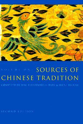 Sources of Chinese Tradition: Volume 1 by 