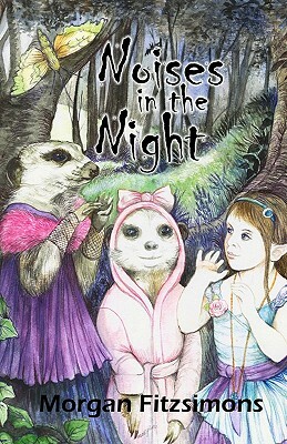 Noise`s In The Night: A fitztown Tale From The Hidden Gate Series by Morgan Fitzsimons