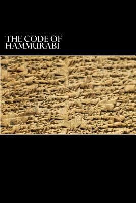 The Code of Hammurabi: King of Babylon B.C. 2285-2242 by Hammurabi