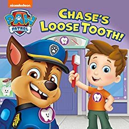 Chase's Loose Tooth! by Nickelodeon Publishing