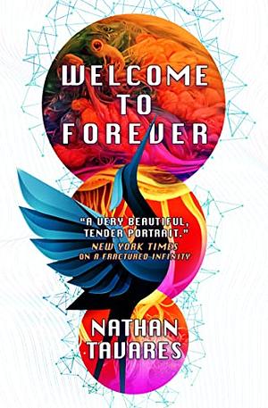 Welcome to Forever by Nathan Tavares