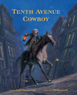 Tenth Avenue Cowboy by Linda Oatman High