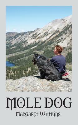 Mole Dog by Margaret Watkins