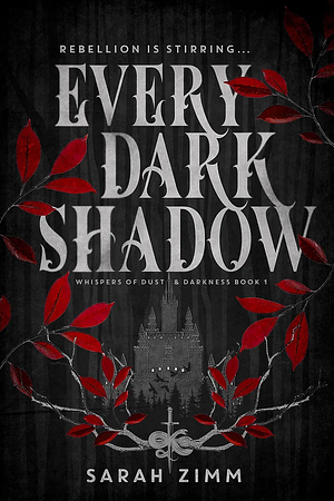 Every Dark Shadow by Sarah Zimm