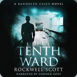 The Tenth Ward by Rockwell Scott