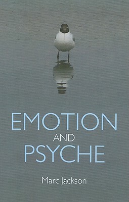 Emotion and Psyche by Marc Jackson