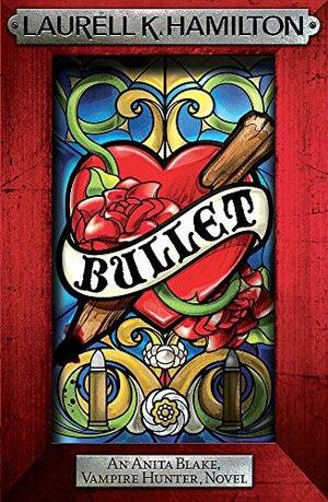 Bullet by Laurell K. Hamilton