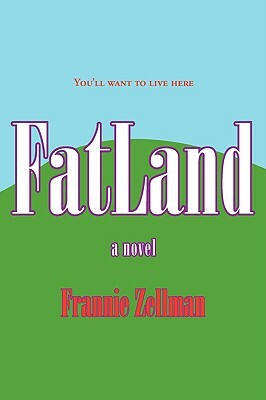 Fatland: The Early Days by Zellman Frannie