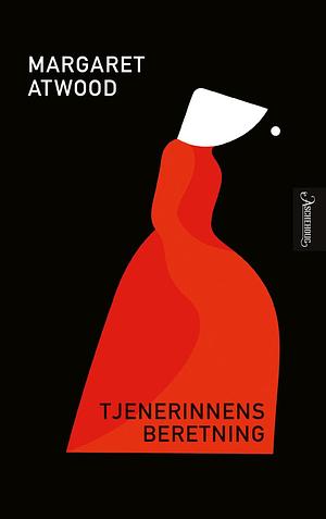 Tjenerinnens beretning by Margaret Atwood