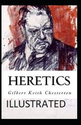 Heretics Illustrated by G.K. Chesterton