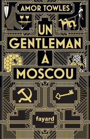 Un gentleman à Moscou by Amor Towles