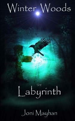 The Labyrinth by Joni Mayhan