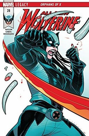 All-New Wolverine #28 by Elizabeth Torque, Tom Taylor, Juann Cabal