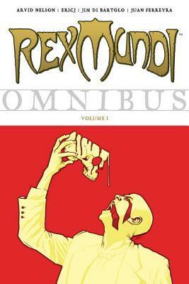 Rex Mundi Omnibus, Vol. 1 by Ericj, Juan Ferreyra, Arvid Nelson