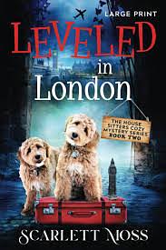 Leveled in London by Scarlett Braden, Scarlett Moss