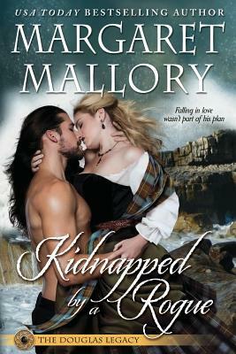 Kidnapped by a Rogue by Margaret Mallory