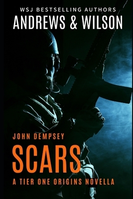 Scars: John Dempsey Novella by Brian Andrews, Jeffrey Wilson