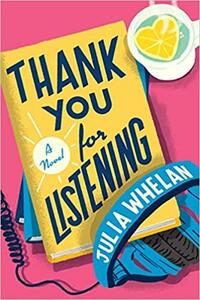 Thank You for Listening by Julia Whelan