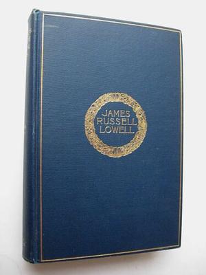 Lowell's Complete Poetical Works by James Russell Lowell