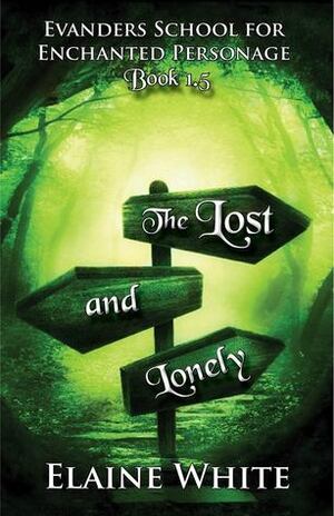 The Lost and Lonely by Elaine White