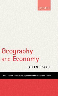 Geography and Economy by Allen J. Scott