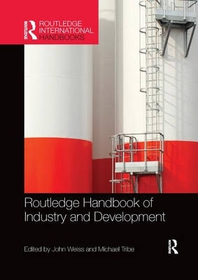 Routledge Handbook of Industry and Development by 